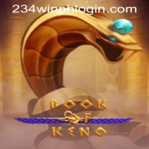 Discover the Thrills of BookOfKeno and the Excitement of 234WIN PH LOGIN