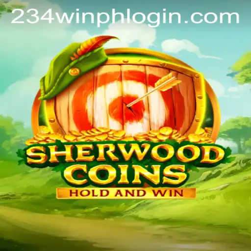 Experience the Thrills of SherwoodCoins with 234WIN PH LOGIN